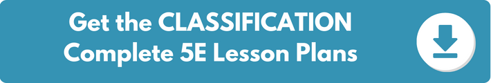 A banner which reads "Get the CLASSIFICATION Complete 5E Lesson Plans". 