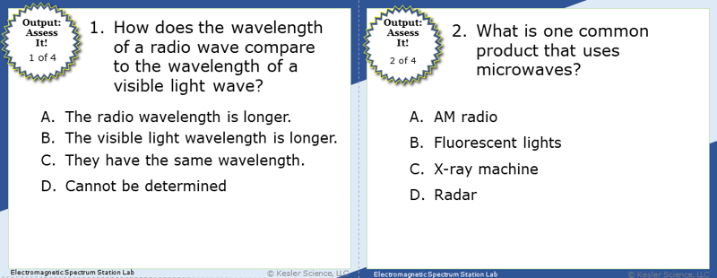 A screenshot of two multiple-choice Assess it! questions. The first asks students "How does the wavelength of a radio wave compare to the wavelength of a visible light wave?". The second asks students "What is one common product that uses microwaves?".