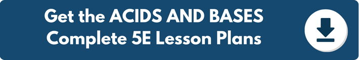 A banner which reads "Get the ACIDS AND BASES Complete 5E Lesson Plans". 