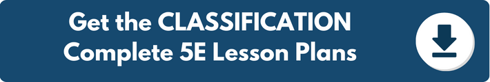 A banner which reads "Get the CLASSIFICATION Complete 5E Lesson Plans". 