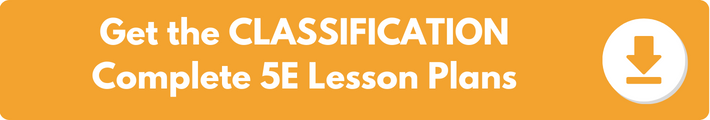 A banner which reads "Get the CLASSIFICATION Complete 5E Lesson Plans". 