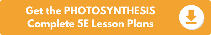 A banner which reads "Get the PHOTOSYNTHESIS Complete 5E Lesson Plans". 