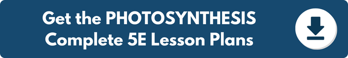 A banner which reads "Get the PHOTOSYNTHESIS Complete 5E Lesson Plans". 