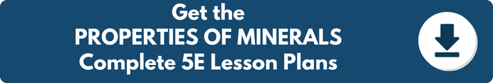 A banner which reads "Get the PROPERTIES OF MINERALS Complete 5E Lesson Plans". 