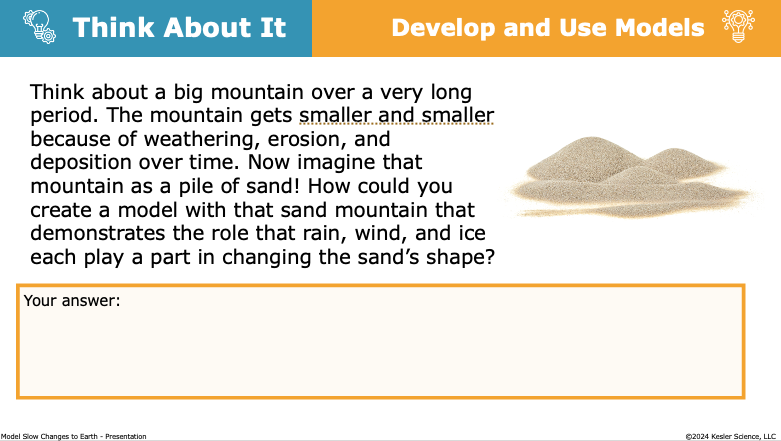 Think About It modeling weathering, erosion, and deposition with a sand mountain