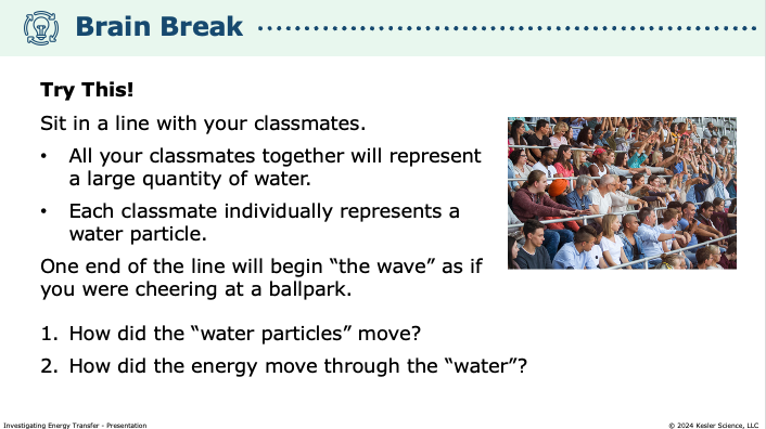 brain break activity demonstrating energy transfer through water particles using stadium wave model