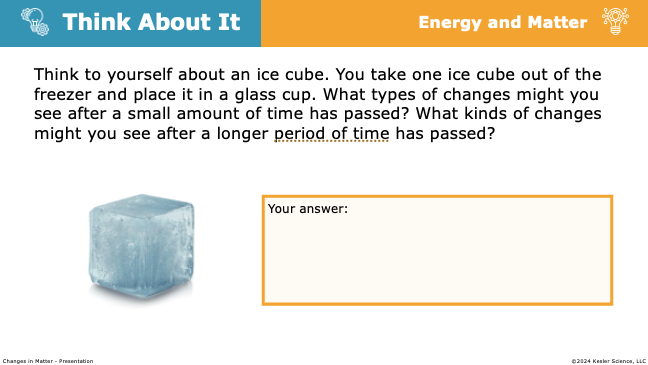 Think About It prompt predicting short and long-term changes in matter for a melting ice cube
