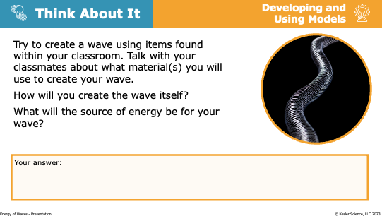 Think About It prompt: create a wave using classroom materials