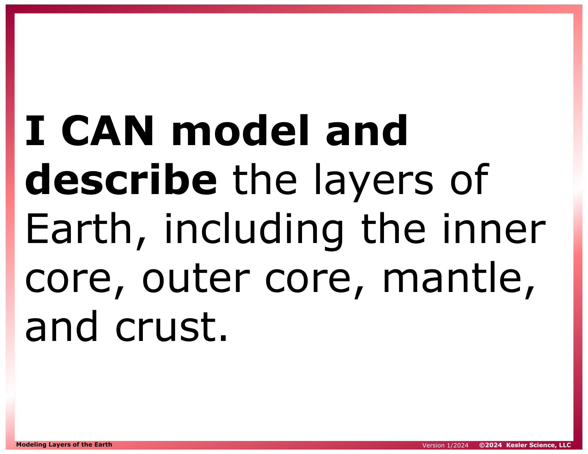 I CAN statement and key vocabulary for the modeling layers of earth lesson