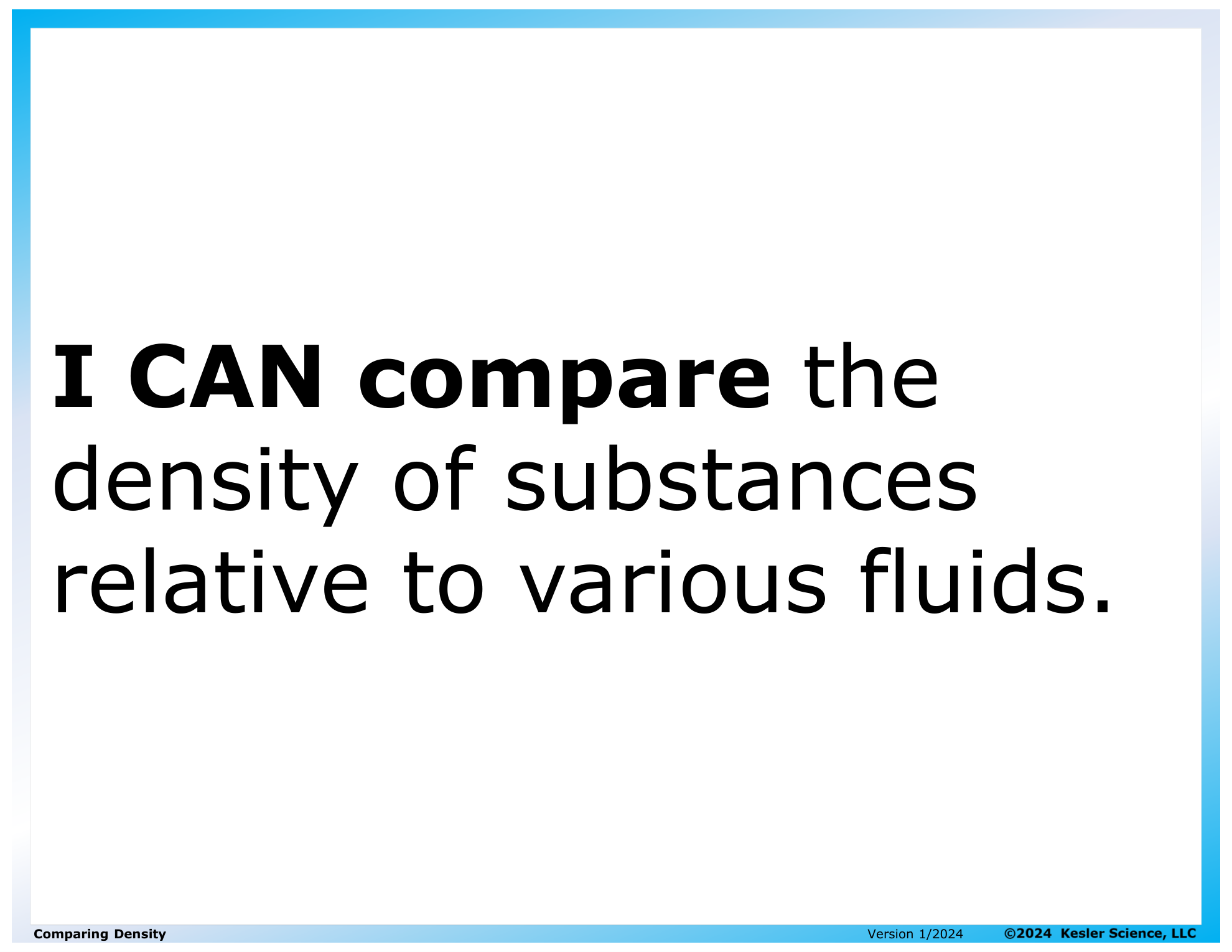 I CAN statement and key vocabulary for the comparing density lesson