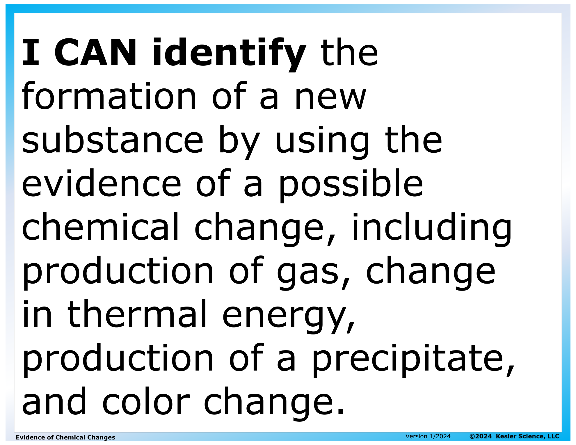 I CAN statement and key vocabulary for the evidence of chemical changes lesson