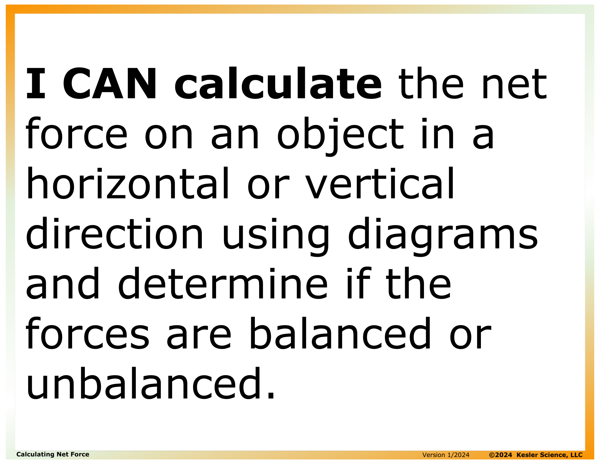 I CAN statement and key vocabulary for the calculating net force lesson