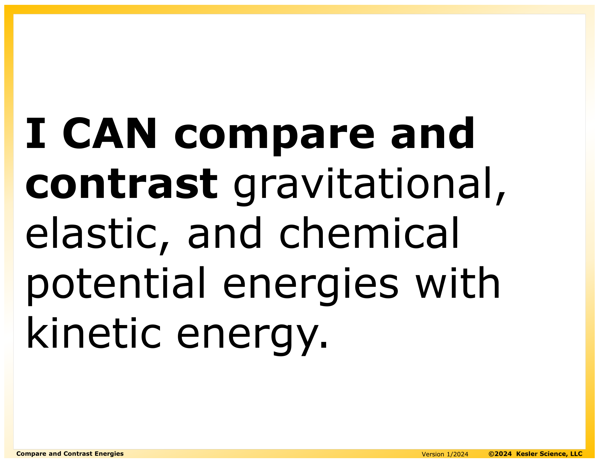 I CAN statement and key vocabulary for the compare and contrast energies lesson