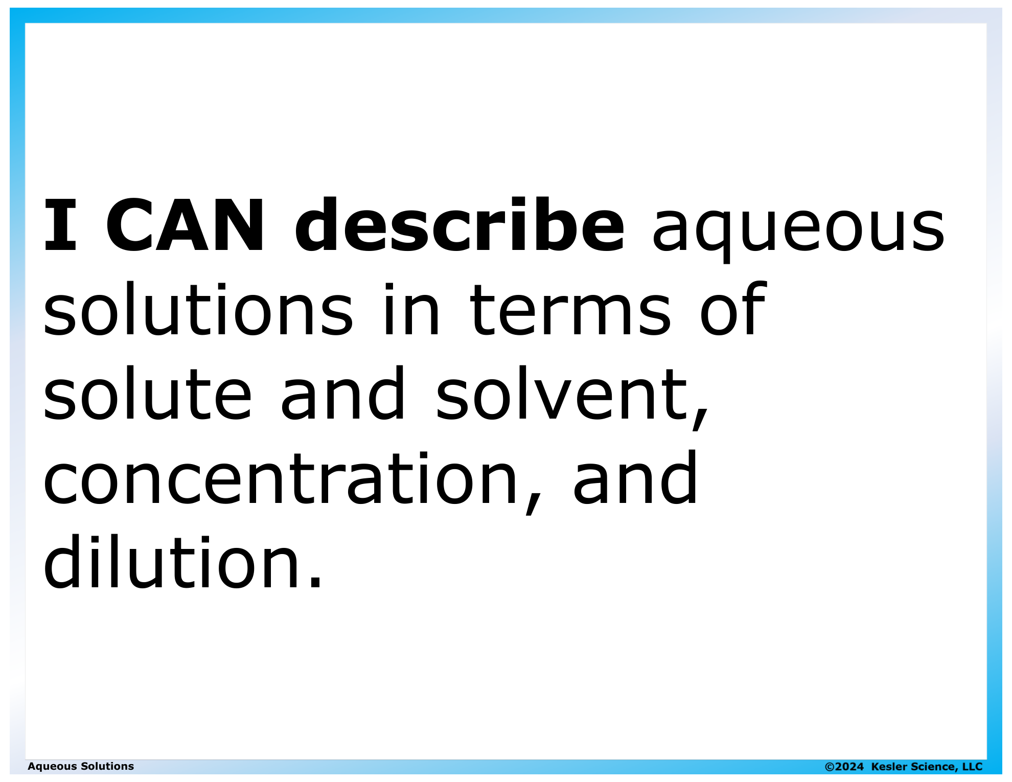 I CAN statement and key vocabulary for the aqueous solutions lesson